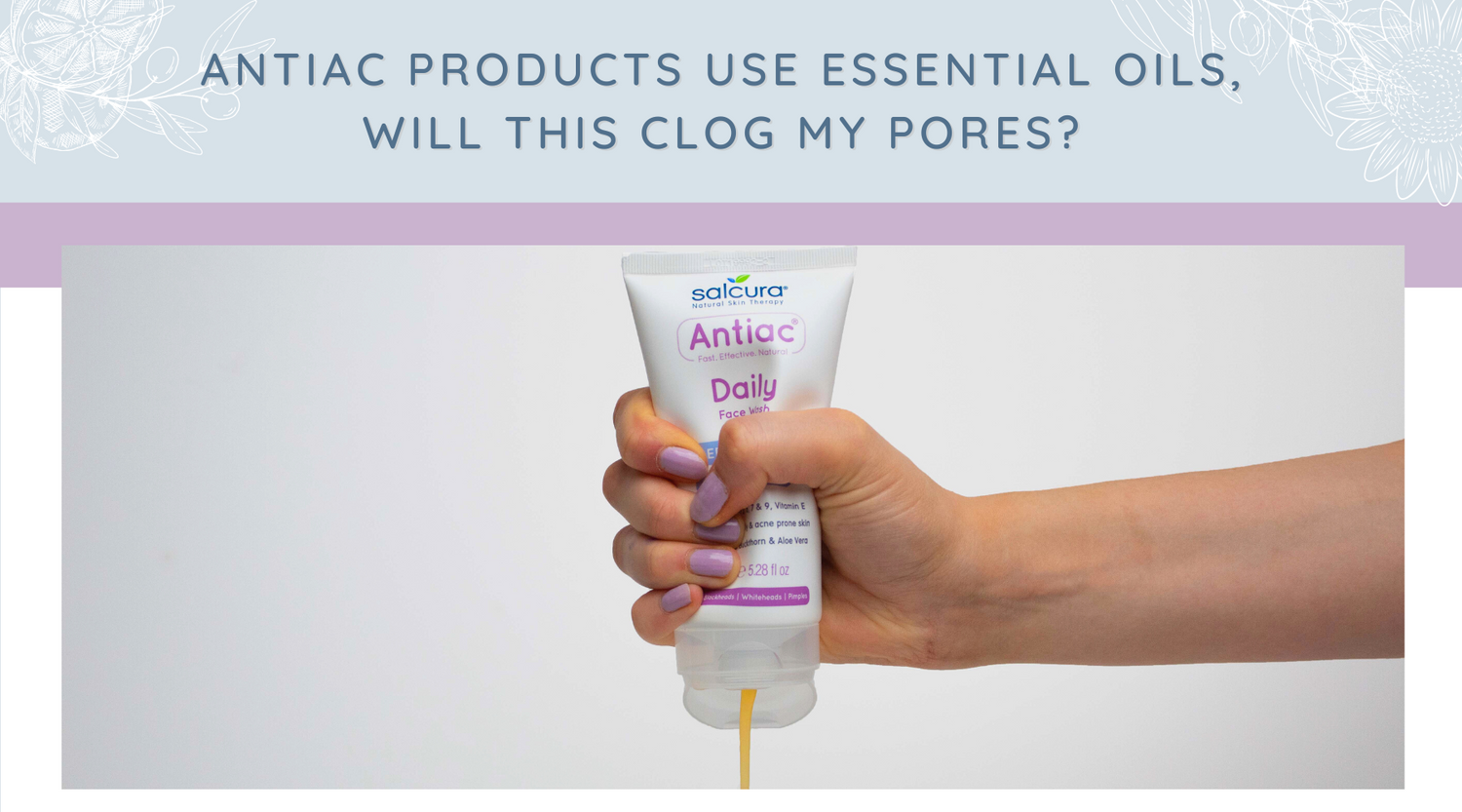 Antiac products use essential oils, will this clog my pores?