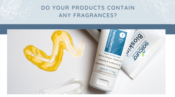 Do your products contain any fragrances?